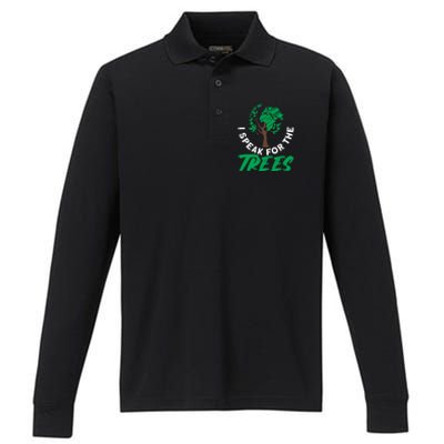 I Speak For The Trees Earth Day Love Cool Gift Performance Long Sleeve Polo