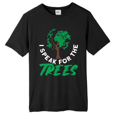 I Speak For The Trees Earth Day Love Cool Gift Tall Fusion ChromaSoft Performance T-Shirt