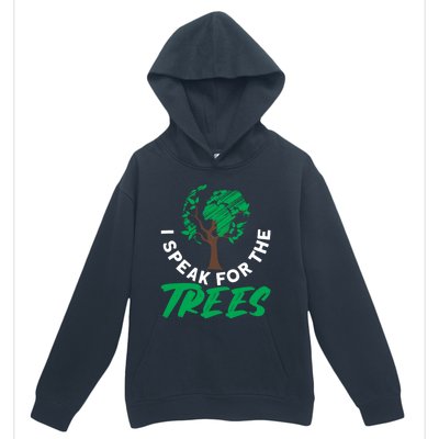 I Speak For The Trees Earth Day Love Cool Gift Urban Pullover Hoodie