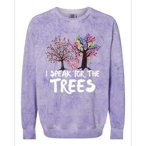 I Speak For The Trees Earth Day Planet Save The Earth Hippie Gift Colorblast Crewneck Sweatshirt