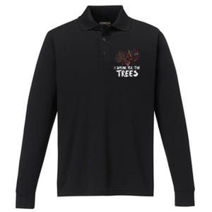 I Speak For The Trees Earth Day Planet Save The Earth Hippie Gift Performance Long Sleeve Polo