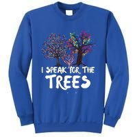 I Speak For The Trees Earth Day Planet Save The Earth Hippie Gift Sweatshirt