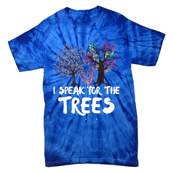 I Speak For The Trees Earth Day Planet Save The Earth Hippie Gift Tie-Dye T-Shirt