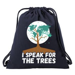 I Speak For The Trees Earth Day Save The Planet Gift Drawstring Bag