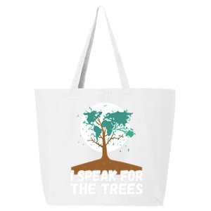 I Speak For The Trees Earth Day Save The Planet Gift 25L Jumbo Tote