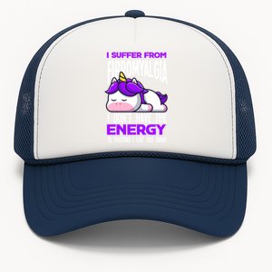 I Suffer From Fibromyalgia Funny Fibromyalgia Warrior Cool Gift Trucker Hat