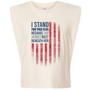 I Stand For This Flag Because Our Heroes Rest Beneath Her Garment-Dyed Women's Muscle Tee