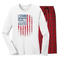 I Stand For This Flag Because Our Heroes Rest Beneath Her Women's Long Sleeve Flannel Pajama Set 