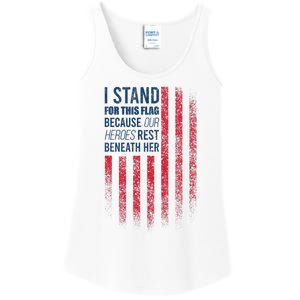 I Stand For This Flag Because Our Heroes Rest Beneath Her Ladies Essential Tank