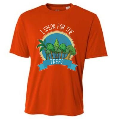 I Speak For The Trees Protect Environt Earth Day Gift Cooling Performance Crew T-Shirt