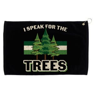 I Speak For The Trees Save Our Climate Change Earth Day Cute Gift Grommeted Golf Towel