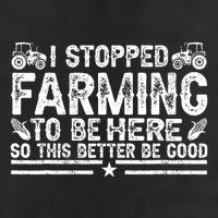I Stopped Farming To Be Here This Better Be Good Microfiber Hand Towel
