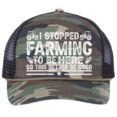 I Stopped Farming To Be Here This Better Be Good Retro Rope Trucker Hat Cap