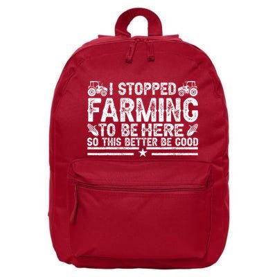 I Stopped Farming To Be Here This Better Be Good 16 in Basic Backpack