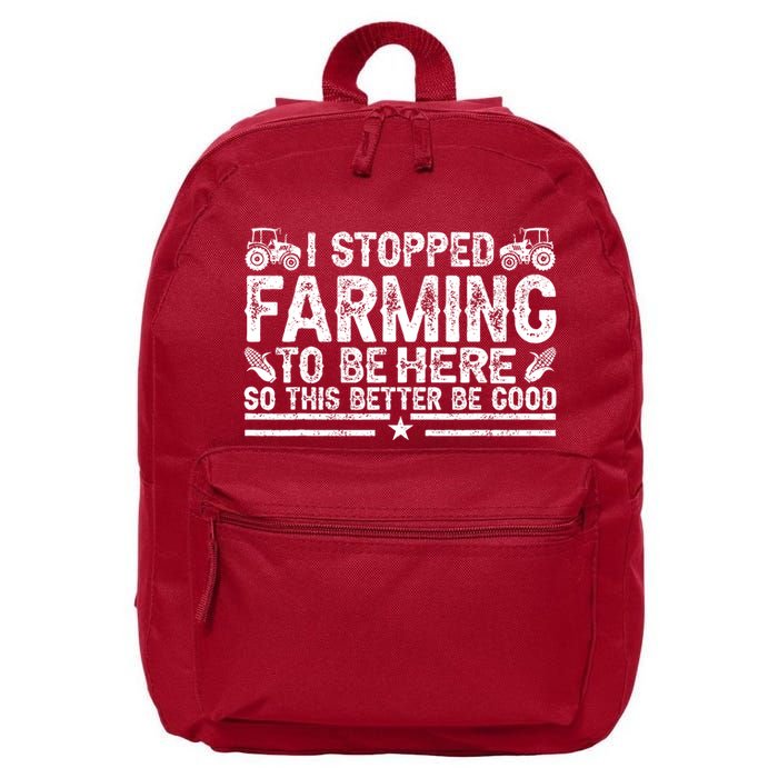 I Stopped Farming To Be Here This Better Be Good 16 in Basic Backpack