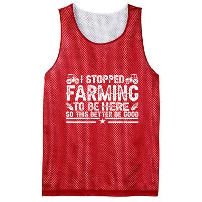 I Stopped Farming To Be Here This Better Be Good Mesh Reversible Basketball Jersey Tank