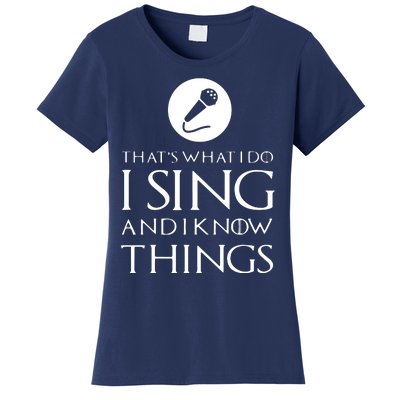 I Sing Funny Singer Singing T Gift Women's T-Shirt