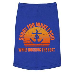 I’m Sorry For What I Said While Docking The Boat Boating Gift Doggie Tank