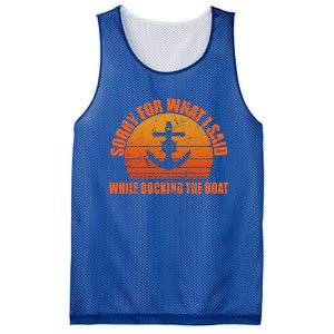 I’m Sorry For What I Said While Docking The Boat Boating Gift Mesh Reversible Basketball Jersey Tank