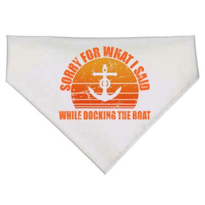 I’m Sorry For What I Said While Docking The Boat Boating Gift USA-Made Doggie Bandana