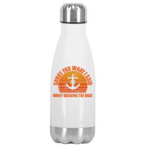 I’m Sorry For What I Said While Docking The Boat Boating Gift Stainless Steel Insulated Water Bottle