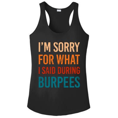 I'm Sorry For What I Said During Burpees Workout Junkees Cool Gift Ladies PosiCharge Competitor Racerback Tank