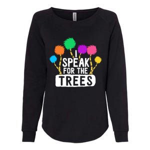 I Speak For The Tree Earth Day Inspiration Hippie Funny Gift Womens California Wash Sweatshirt