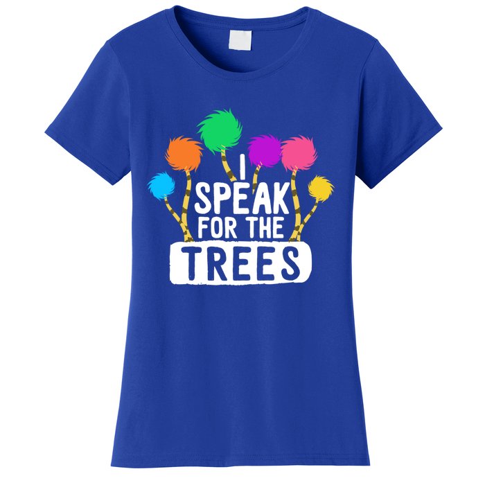 I Speak For The Tree Earth Day Inspiration Hippie Funny Gift Women's T-Shirt