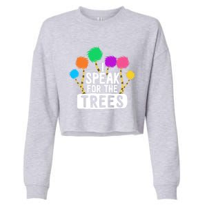 I Speak For The Tree Earth Day Inspiration Hippie Funny Gift Cropped Pullover Crew