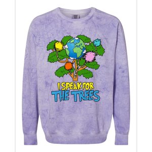 I Speak For The Trees Earth Day Save The Planet Save Earth Inspiration Colorblast Crewneck Sweatshirt