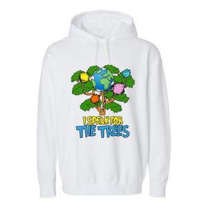 I Speak For The Trees Earth Day Save The Planet Save Earth Inspiration Garment-Dyed Fleece Hoodie