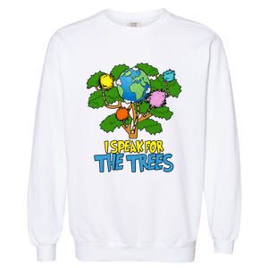 I Speak For The Trees Earth Day Save The Planet Save Earth Inspiration Garment-Dyed Sweatshirt