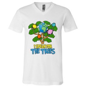 I Speak For The Trees Earth Day Save The Planet Save Earth Inspiration V-Neck T-Shirt