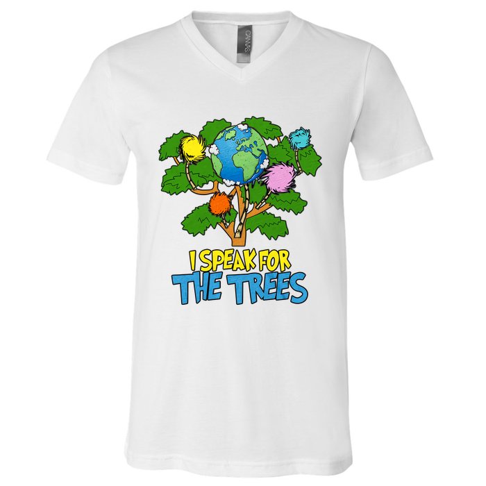 I Speak For The Trees Earth Day Save The Planet Save Earth Inspiration V-Neck T-Shirt