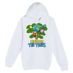 I Speak For The Trees Earth Day Save The Planet Save Earth Inspiration Premium Pullover Hoodie