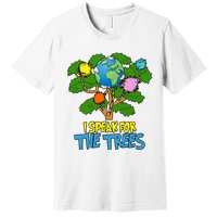 I Speak For The Trees Earth Day Save The Planet Save Earth Inspiration Premium T-Shirt