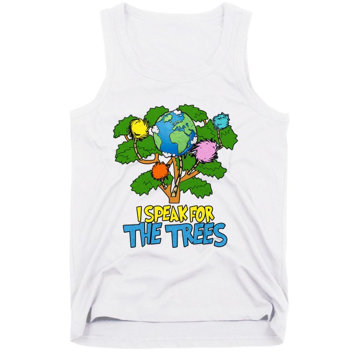 I Speak For The Trees Earth Day Save The Planet Save Earth Inspiration Tank Top