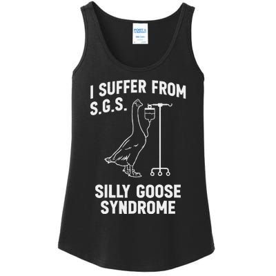 I Suffer From Silly Goose Syndrome Ladies Essential Tank