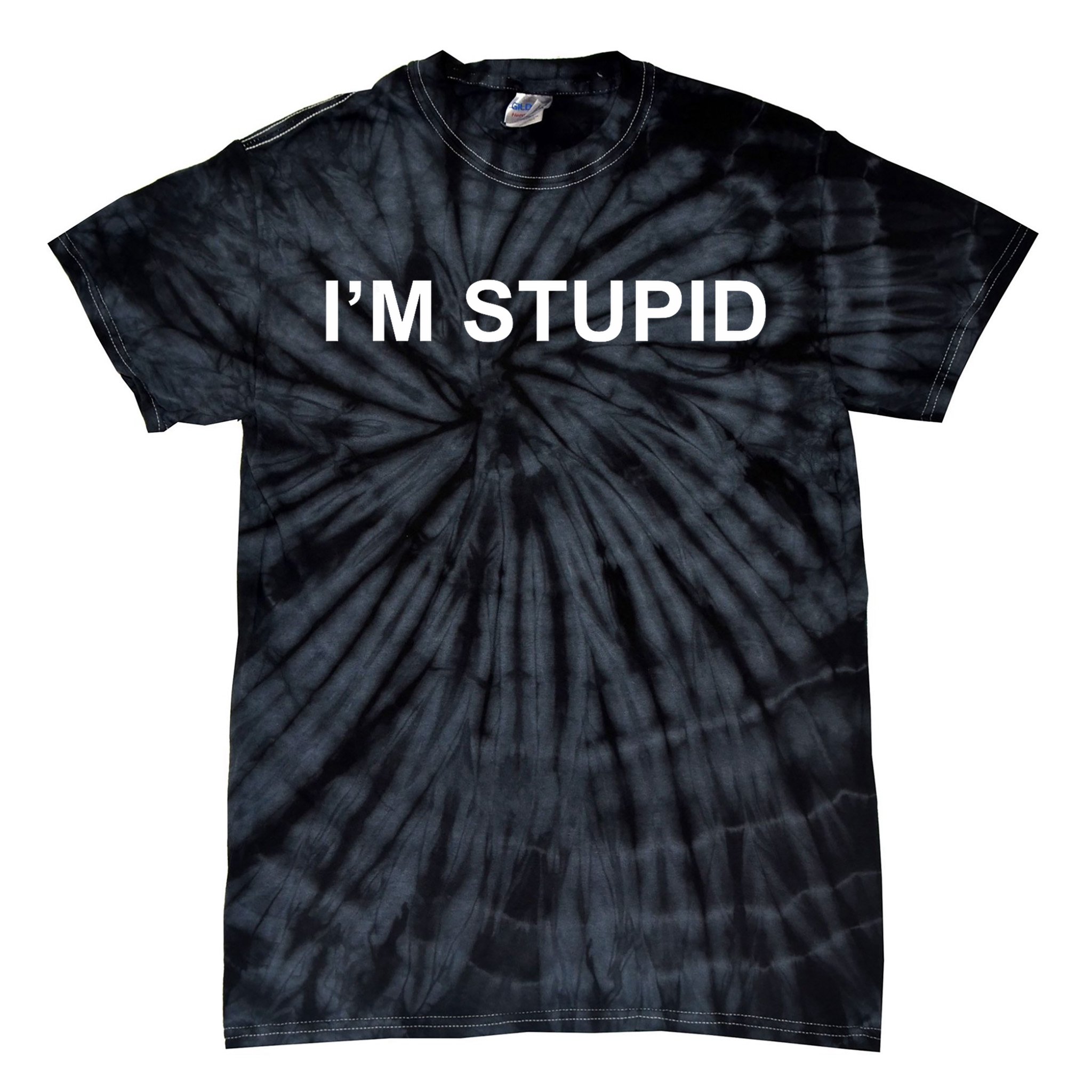 I'm Stupid Funny Novelty Couples Gift , , Tie-Dye T-Shirt