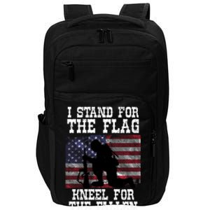 I Stand For The Flag Knee For Fallen Soldier Memorial Day Cute Gift Impact Tech Backpack