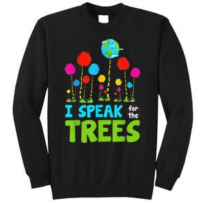 I Speak For Trees Earth Day Save Earth Inspiration Hippie Sweatshirt