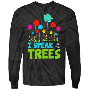 I Speak For Trees Earth Day Save Earth Inspiration Hippie Tie-Dye Long Sleeve Shirt