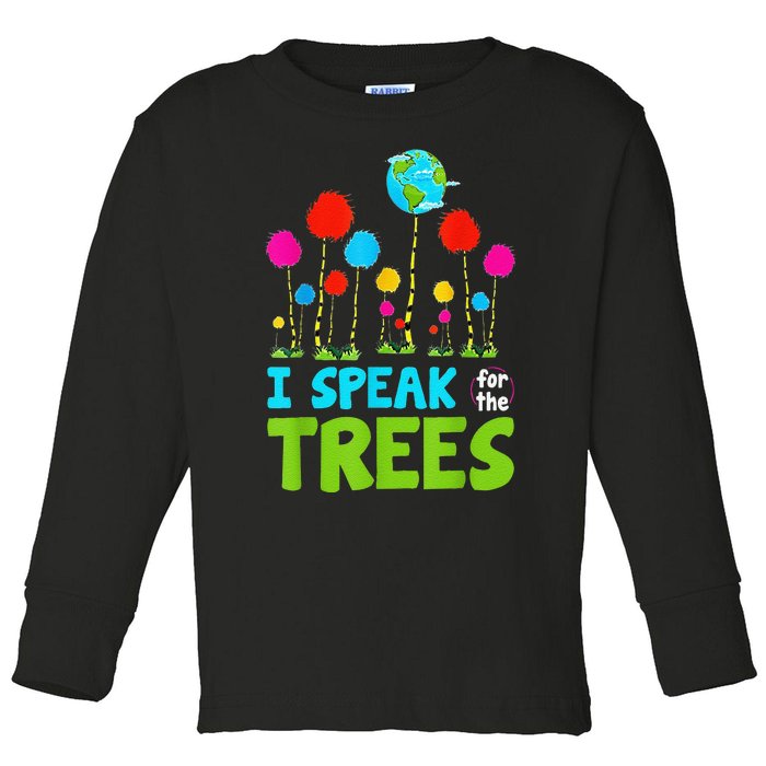 I Speak For Trees Earth Day Save Earth Inspiration Hippie Toddler Long Sleeve Shirt