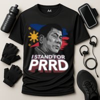 I Stand for PRRD Supporter Digong Duterte Philippine DU30 Performance Shirt