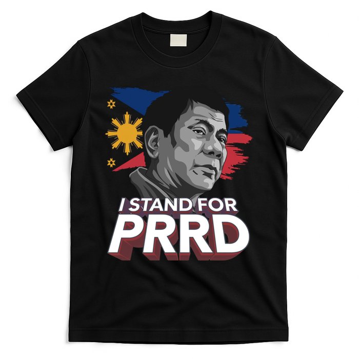 I Stand for PRRD Supporter Digong Duterte Philippine DU30 T-Shirt