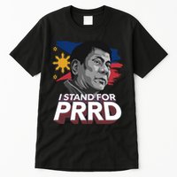 I Stand for PRRD Supporter Digong Duterte Philippine DU30 Tall T-Shirt