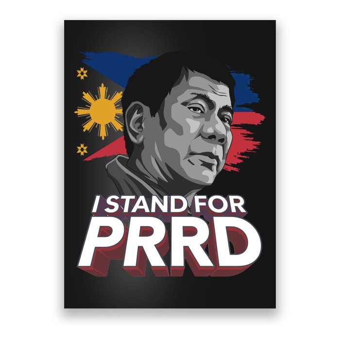 I Stand for PRRD Supporter Digong Duterte Philippine DU30 Poster