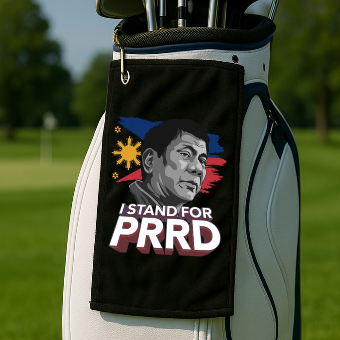 I Stand for PRRD Supporter Digong Duterte Philippine DU30 Golf Towel