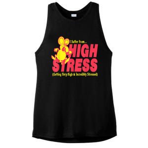 I Suffer From High Stress Getting Very High And Incredible Stressed Ladies PosiCharge Tri-Blend Wicking Tank