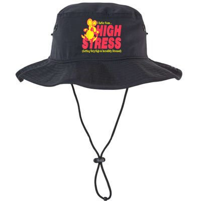 I Suffer From High Stress Getting Very High And Incredible Stressed Legacy Cool Fit Booney Bucket Hat